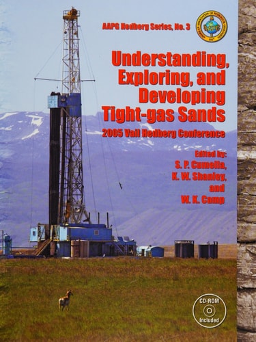 Understanding, Exploring and Developing Tight-Gas Sands: 2005 Vail Hedberg Conference