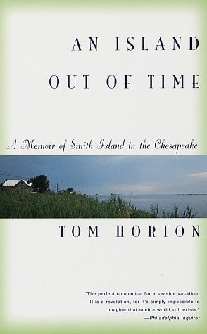 An Island Out of Time: A Memoir of Smith Island in the Chesapeake