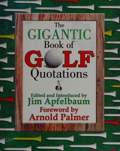 The Gigantic Book of Golf Quotations