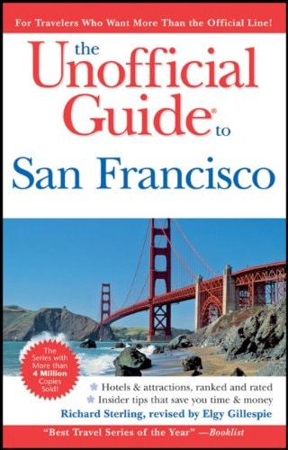 The Unofficial Guide to San Francisco (Unofficial Guides)