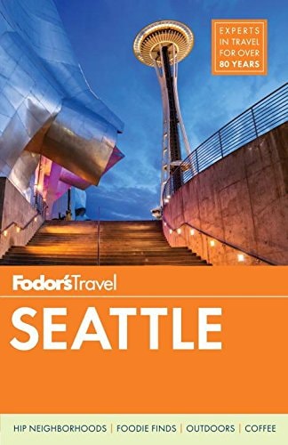 Fodor's Seattle (Full-color Travel Guide)