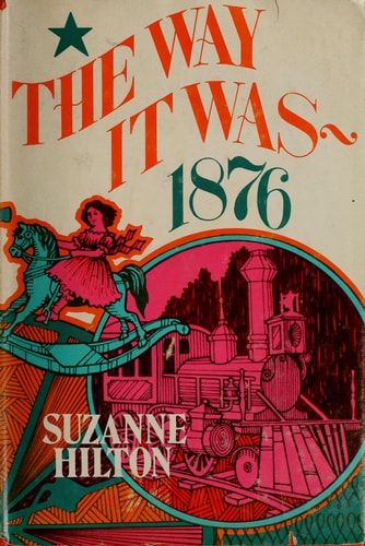 The Way It Was--1876