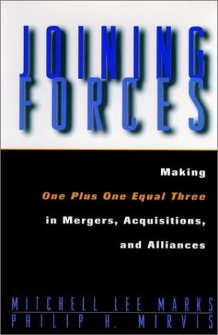 Joining Forces Mergers Acquis Alliances (Jossey Bass Business & Management Series)