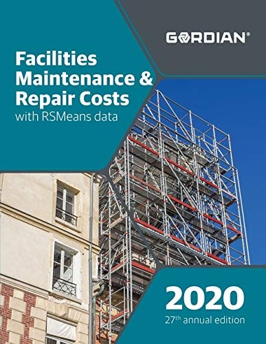 Facilities Maintenance & Repair Costs With RSMeans Data 2020