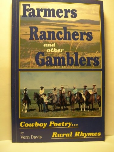 Farmers, Ranchers, and other Gamblers