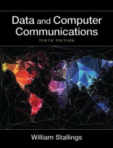 Data and Computer Communications (William Stallings Books on Computer and Data Communications)