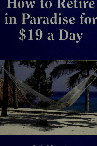 How to Retire in Paradise for $19 a Day