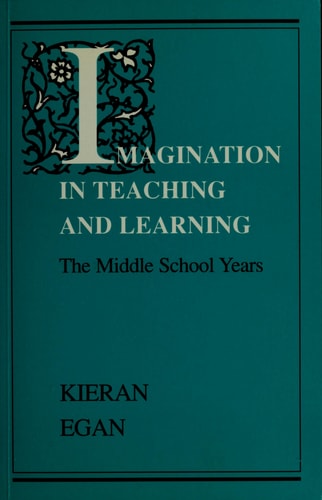 Imagination in Teaching and Learning: The Middle School Years