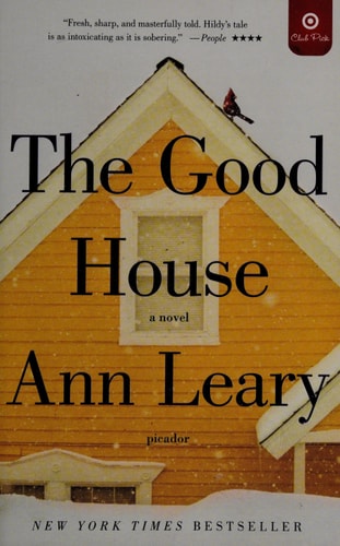 The Good House: A Novel (First Target Book Club Edition, October 2013)