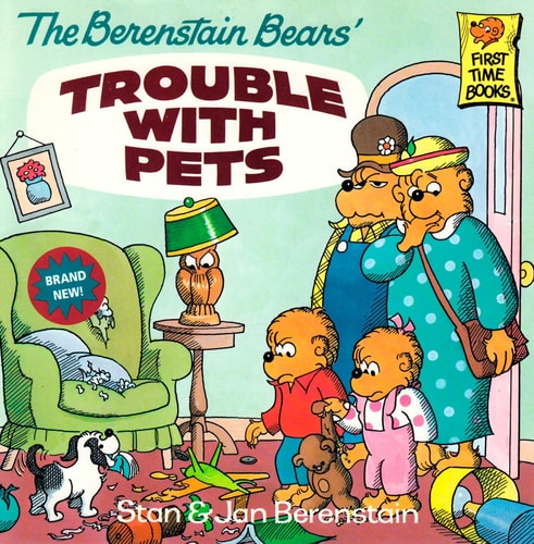 The Berenstain Bears' Trouble with Pets