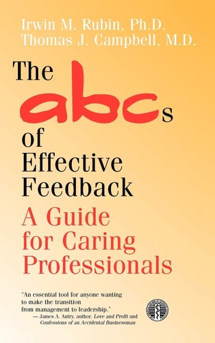The ABCs of Effective Feedback: A Guide for Caring Professionals