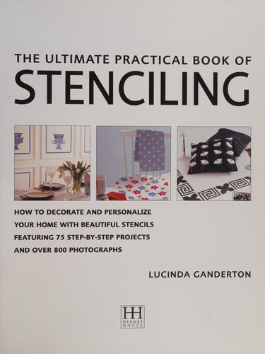 The Ultimate Practical Book of Stencilling