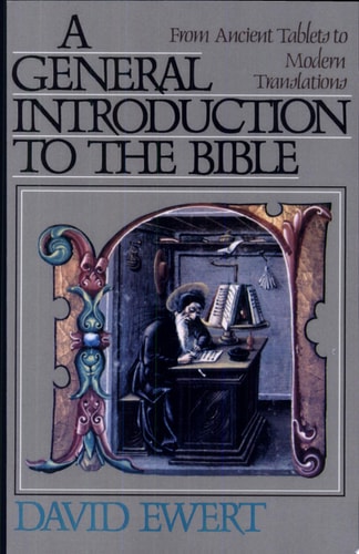 General Introduction to the Bible, A