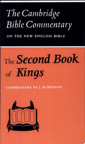 The Second Book of Kings (Cambridge Bible Commentaries on the Old Testament)