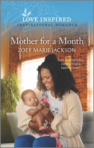Mother for a Month: An Uplifting Inspirational Romance (Love Inspired)
