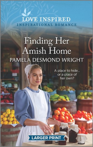 Finding Her Amish Home: An Uplifting Inspirational Romance (Love Inspired)