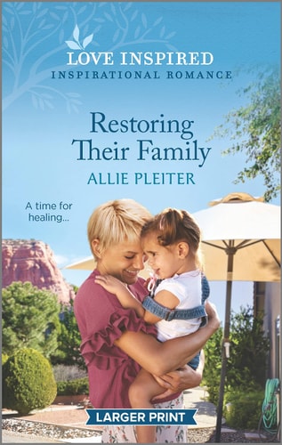 Restoring Their Family: An Uplifting Inspirational Romance (True North Springs, 2)