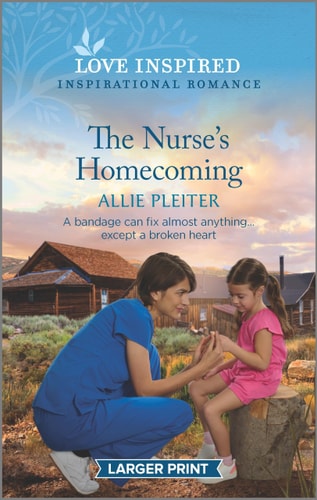 The Nurse's Homecoming: An Uplifting Inspirational Romance (True North Springs, 3)