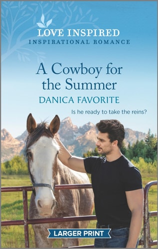 A Cowboy for the Summer: An Uplifting Inspirational Romance (Shepherd's Creek, 3)