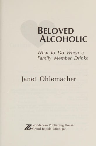 Beloved alcoholic: What to do when a family member drinks