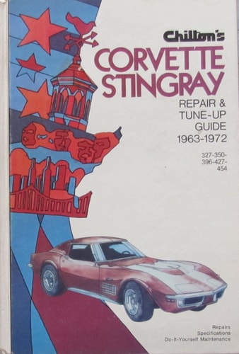 Corvette Stingray Chilton's Repair and Tune-Up Guide 1963-72