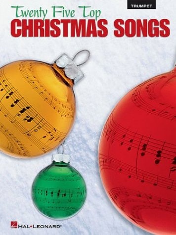 Twenty-Five Top Christmas Songs for Trumpet