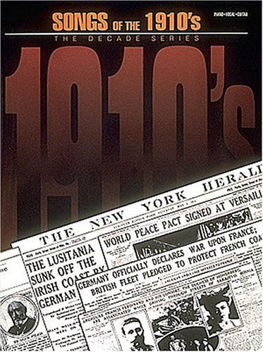 Songs of the 1910's: The Decade Series