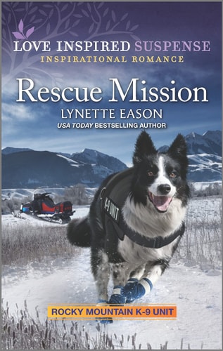 Rescue Mission (Rocky Mountain K-9 Unit, 8)