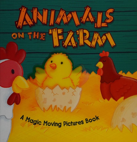 Animals on the Farm (Magic Moving Picture Books)
