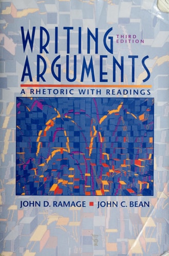 Writing Arguments: A Rhetoric With Readings