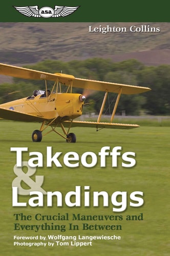 Takeoffs and Landings The Crucial Maneuvers and Everything in Between