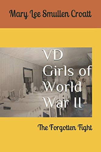 VD Girls of World War II: The Forgotten Fight