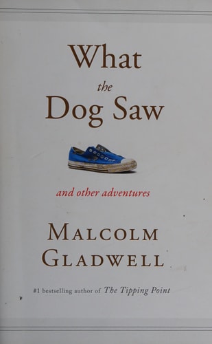 What the Dog Saw: Essays