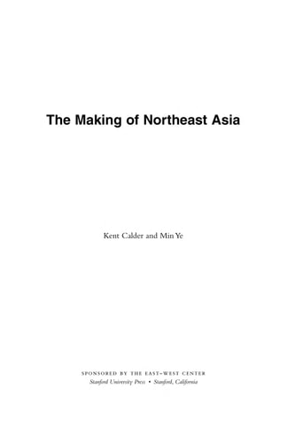 The Making of Northeast Asia (Studies in Asian Security)