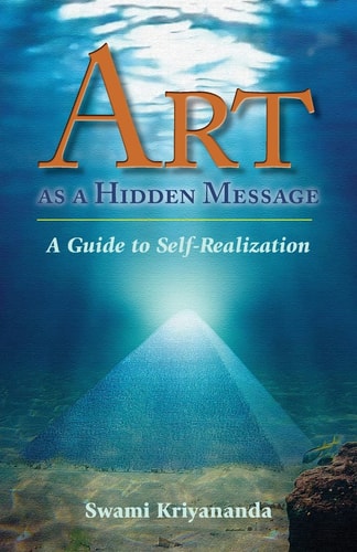 Art as a Hidden Message: A Guide to Self-Realization