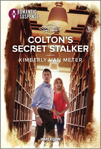Colton's Secret Stalker (The Coltons of Owl Creek, 3)