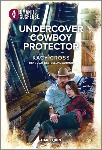 Undercover Cowboy Protector (The Secrets of Hidden Creek Ranch, 1)