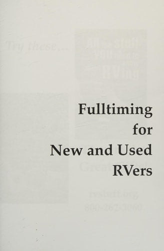 Fulltiming for New and Used RVers, 2nd Edition