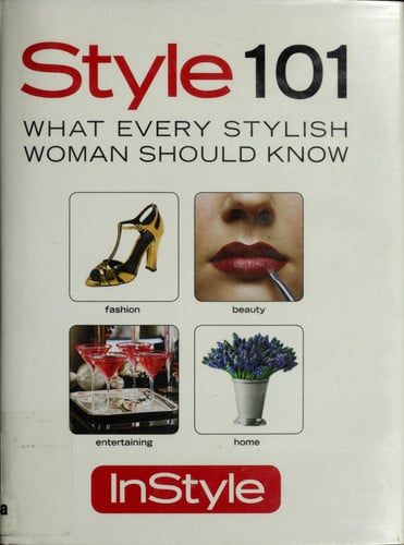 Style 101: What Every Stylish Woman Should Know