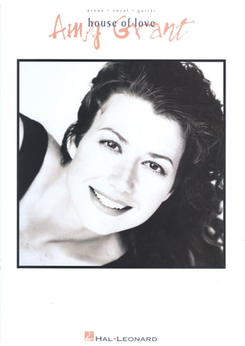 Amy Grant: House of Love