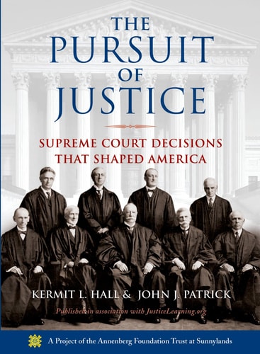 The Pursuit of Justice: Supreme Court Decisions that Shaped America