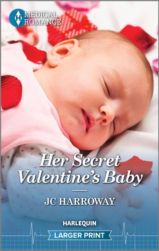 Her Secret Valentine's Baby: Feel the love with this heartwarming Valentine's Day romance! (Harlequin Medical Romance, Larger Print, 1370)