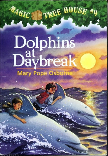 Dolphins at Daybreak Magic Tree House #9