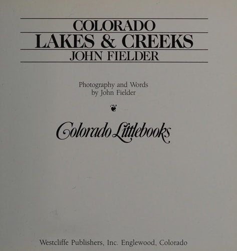 Colorado Lakes and Creeks (Colorado Littlebooks)