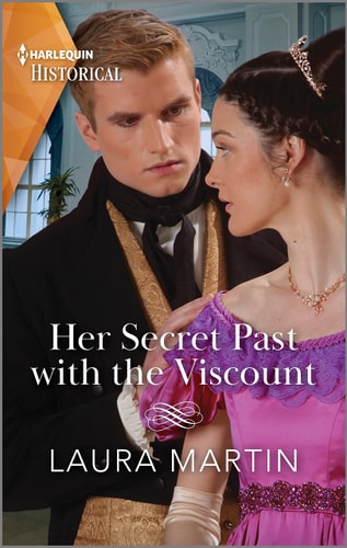 Her Secret Past with the Viscount (Harlequin Historical)