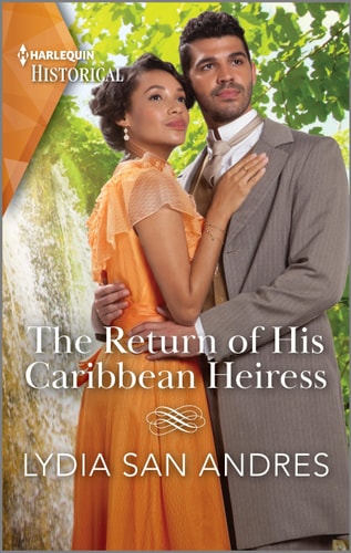 The Return of His Caribbean Heiress (Harlequin Historical)