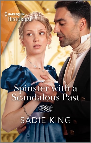Spinster with a Scandalous Past (Harlequin Historical)