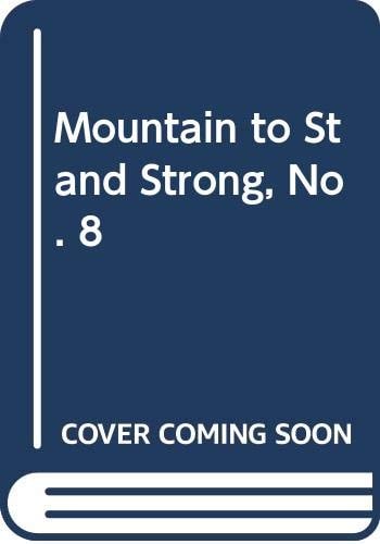 Mountain to Stand Strong, No. 8