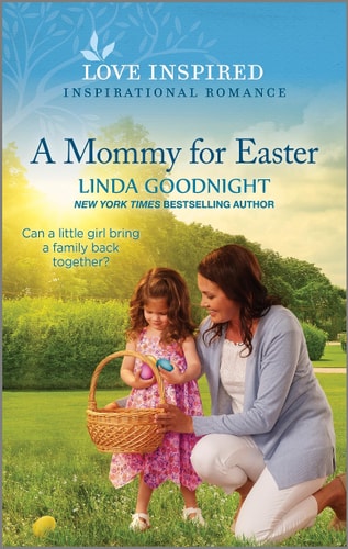 A Mommy for Easter: An Uplifting Inspirational Romance (Love Inspired)
