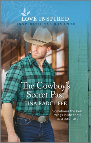 The Cowboy's Secret Past: An Uplifting Inspirational Romance (Lazy M Ranch, 3)